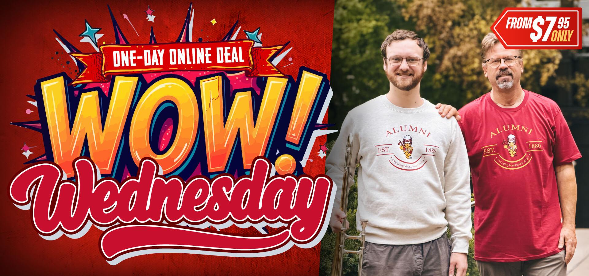 One-day Online Deal • WOW Wednesday • From $7.95 Only